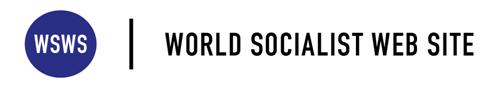 WSWS | World Socialist Web Site